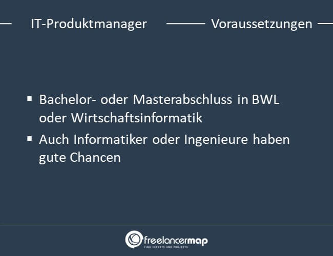 Voraussetzungen um IT-Produktmanager zu werden.