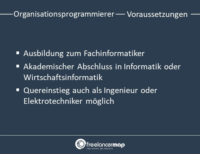 Voraussetzungen um Organisationsprogrammierer zu werden