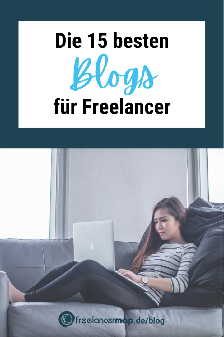Tipps für Freelancer: Diese 15 Blogs müssen Sie kennen
